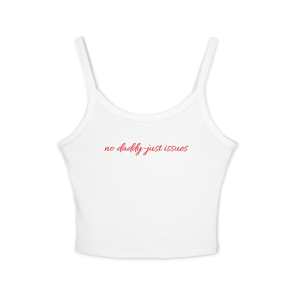 No daddy just issues Tank Top